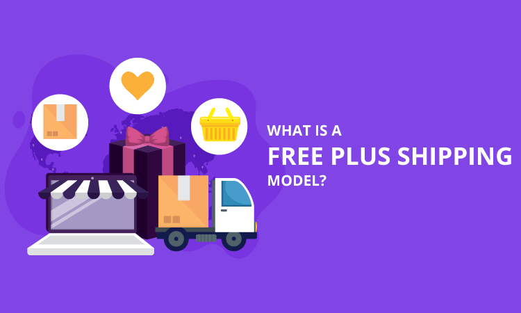 what is free plus shipping model